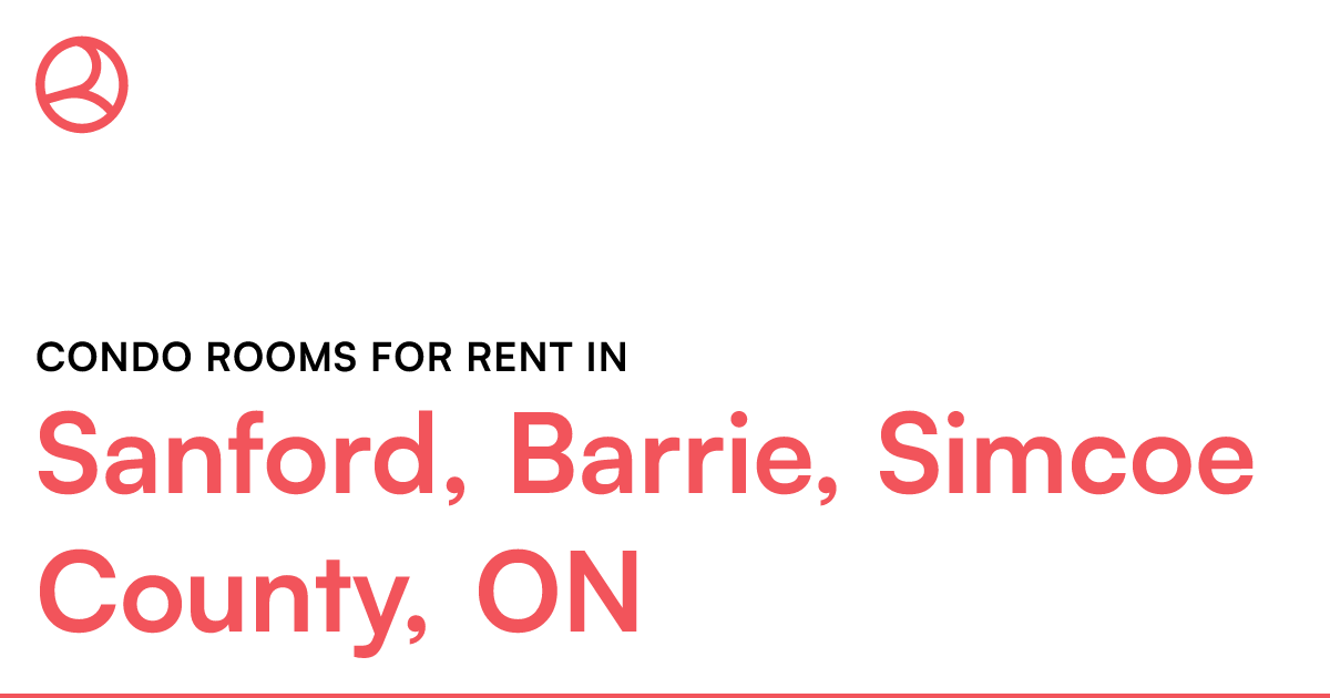Sanford, Barrie, Simcoe County, ON Condo rooms for ren... Roomies.ca