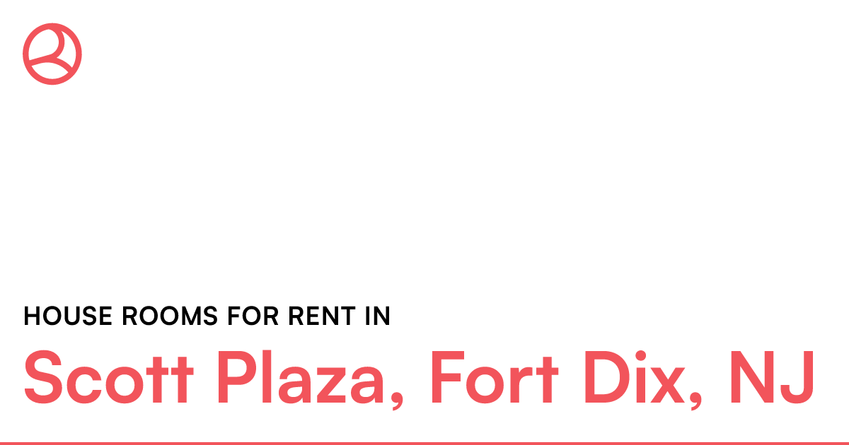 Scott Plaza, Fort Dix, NJ House rooms for rent