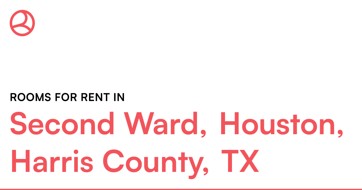 Second Ward, Houston, Harris County, TX Rooms for Ren...