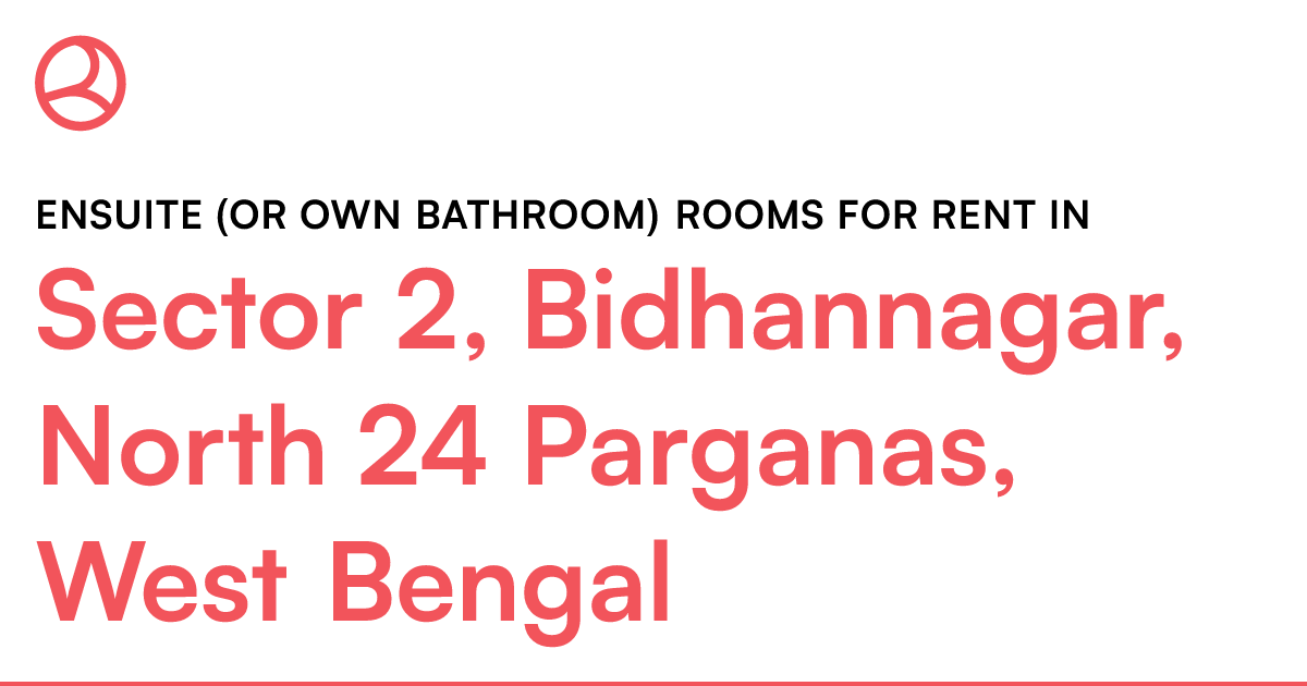 Sector 2, Bidhannagar, North 24 Parganas, West Beng... Roomies.co.in