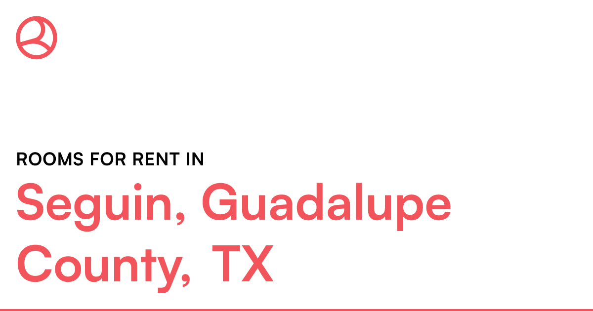 Seguin, Guadalupe County, TX Rooms for Rent