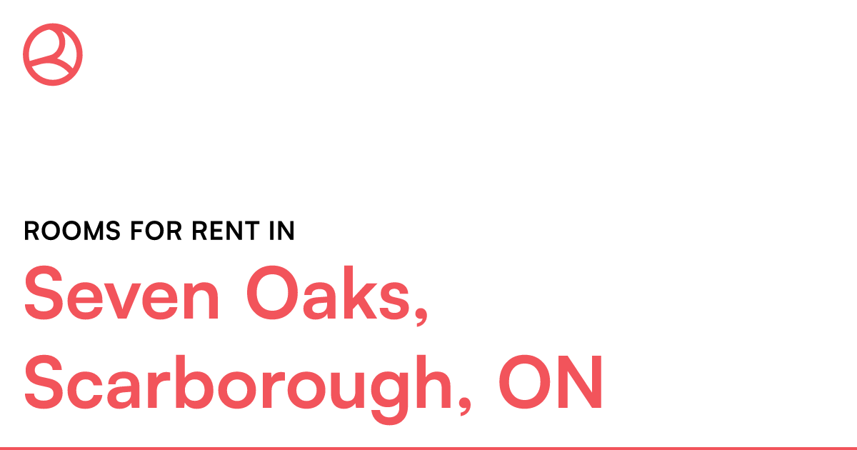 Seven Oaks, Scarborough, ON Rooms for Rent – Roomies.ca