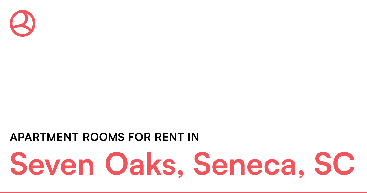 Seven Oaks, Seneca, SC Apartment rooms for rent