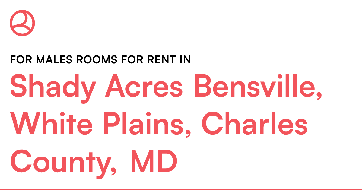 Shady Acres Bensville, White Plains, Charles County,...