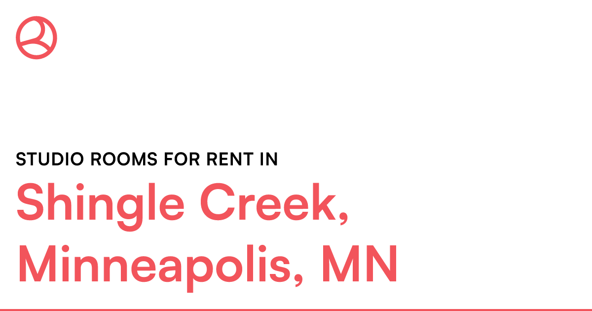 Shingle Creek, Minneapolis, MN Studio rooms for rent