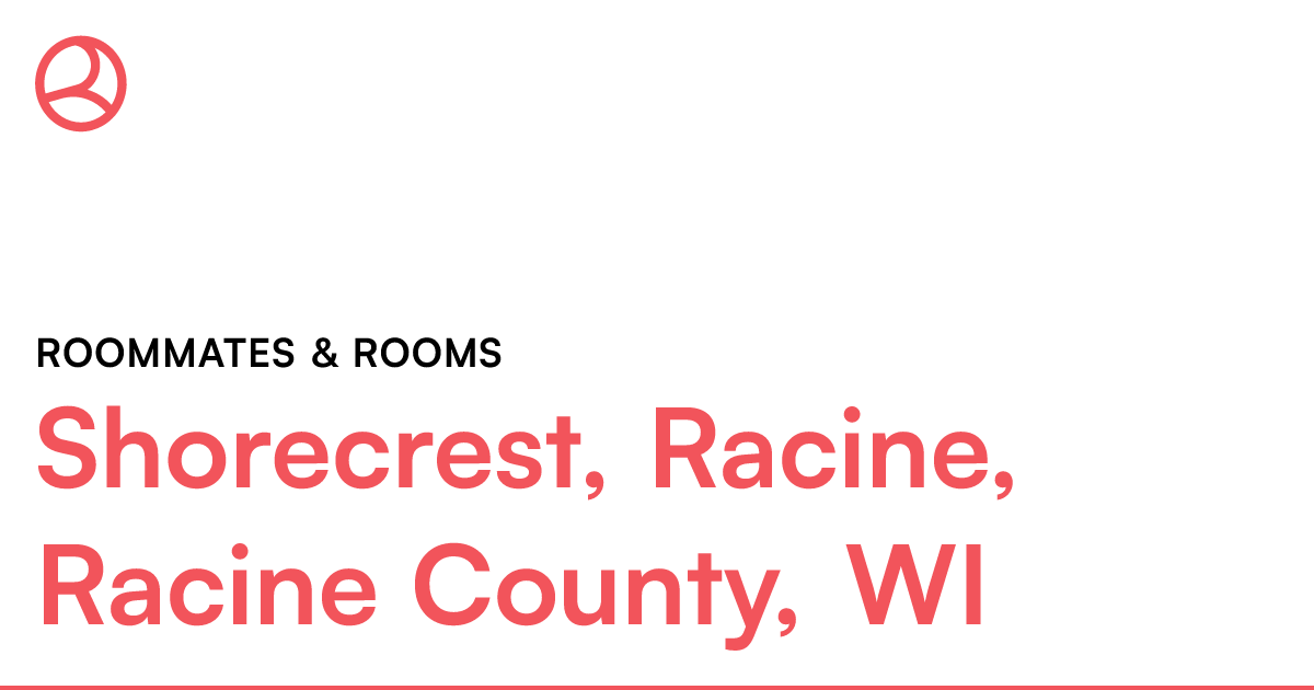 Shorecrest, Racine, Racine County, WI Roommates & roo...