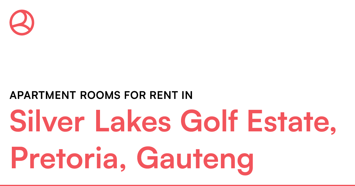 Silver Lakes Golf Estate, Pretoria, Gauteng Apartme... Roomies.co.za