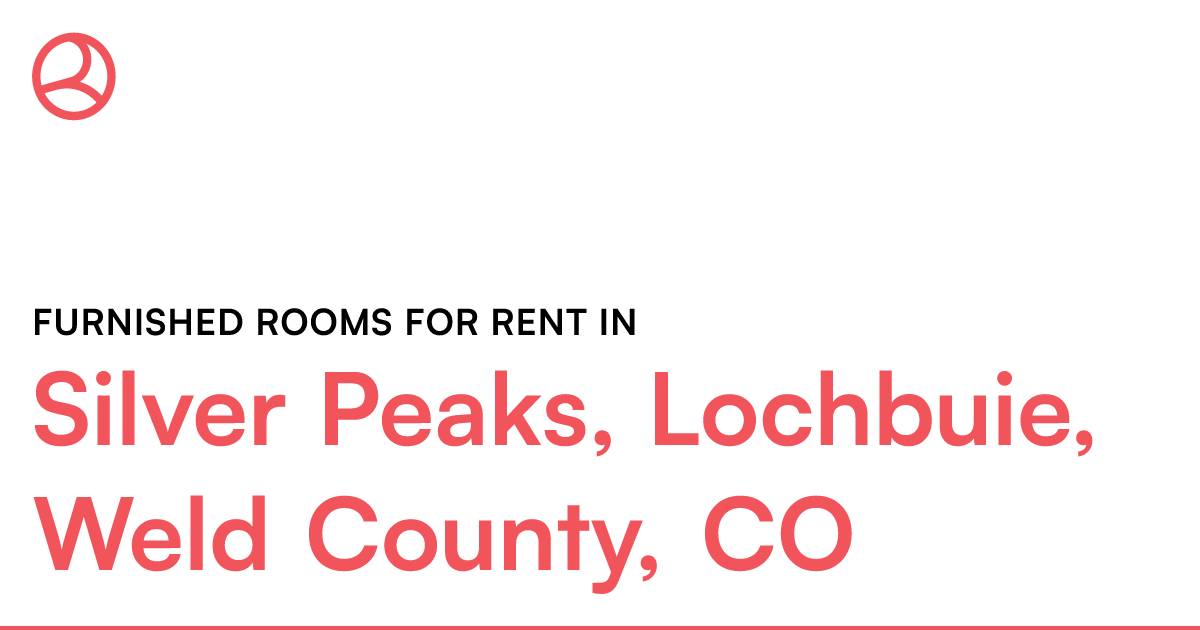 Silver Peaks, Lochbuie, Weld County, CO Furnished roo...
