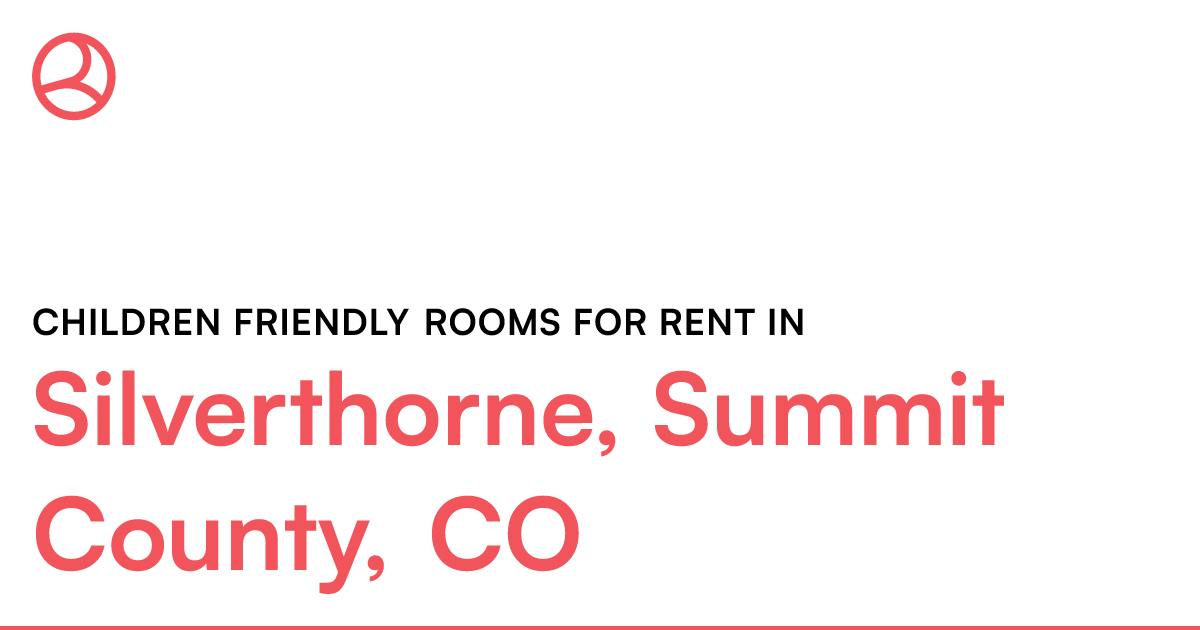 Silverthorne, Summit County, CO Children friendly roo...
