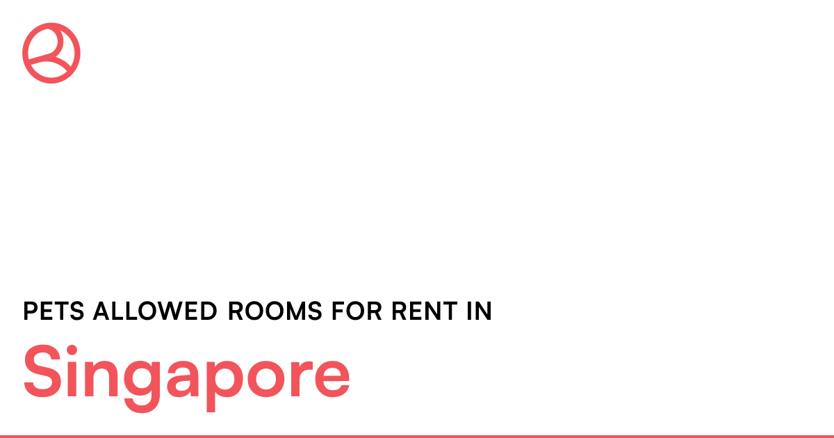 Singapore Pets allowed rooms for rent Roomies.sg