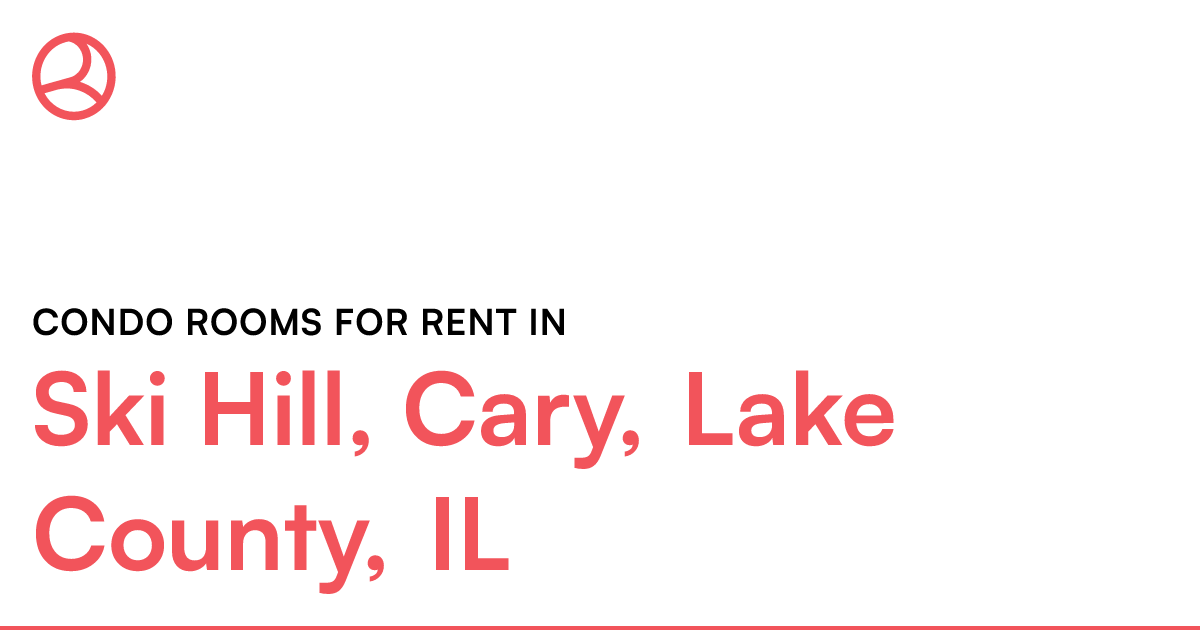 Ski Hill, Cary, Lake County, IL Condo rooms for rent