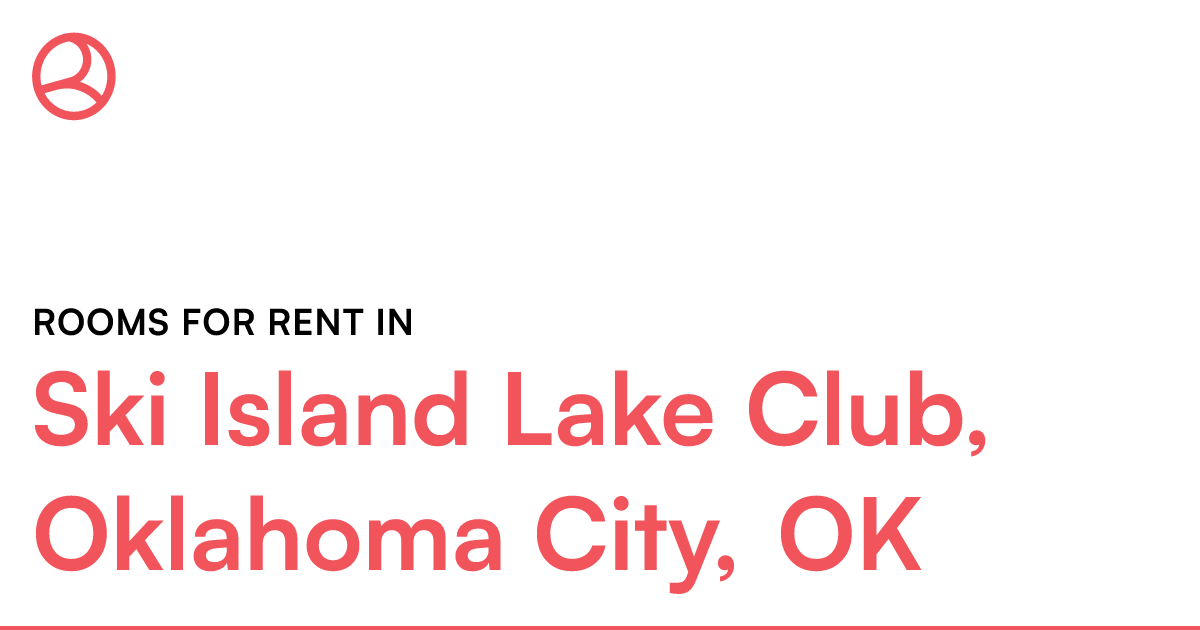 Ski Island Lake Club, Oklahoma City, OK Rooms for Ren...