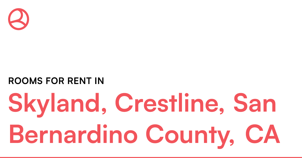 Skyland, Crestline, San Bernardino County, CA Rooms f...