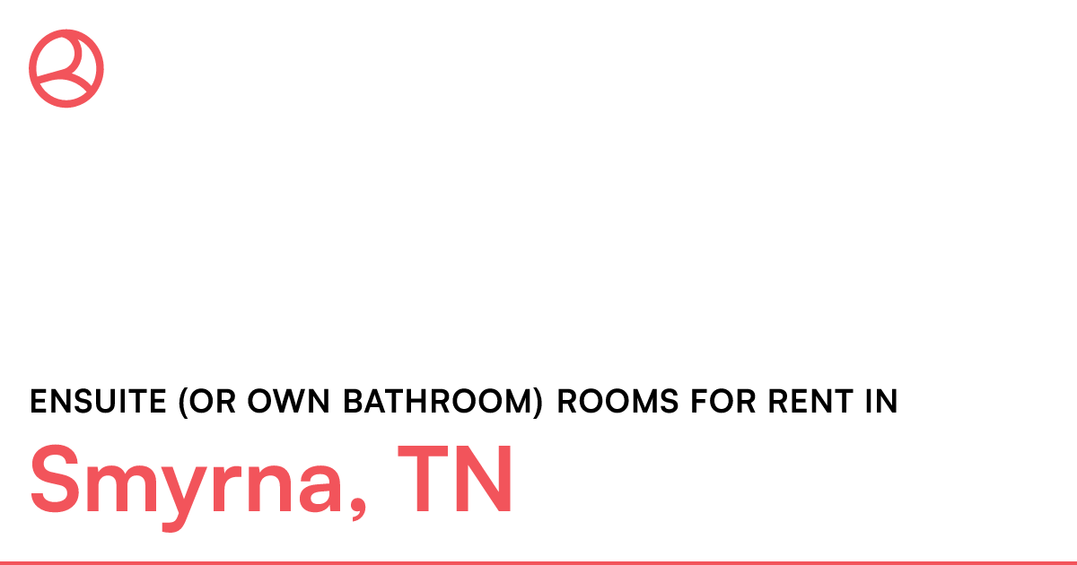 Smyrna, TN Ensuite (or own bathroom) rooms for rent