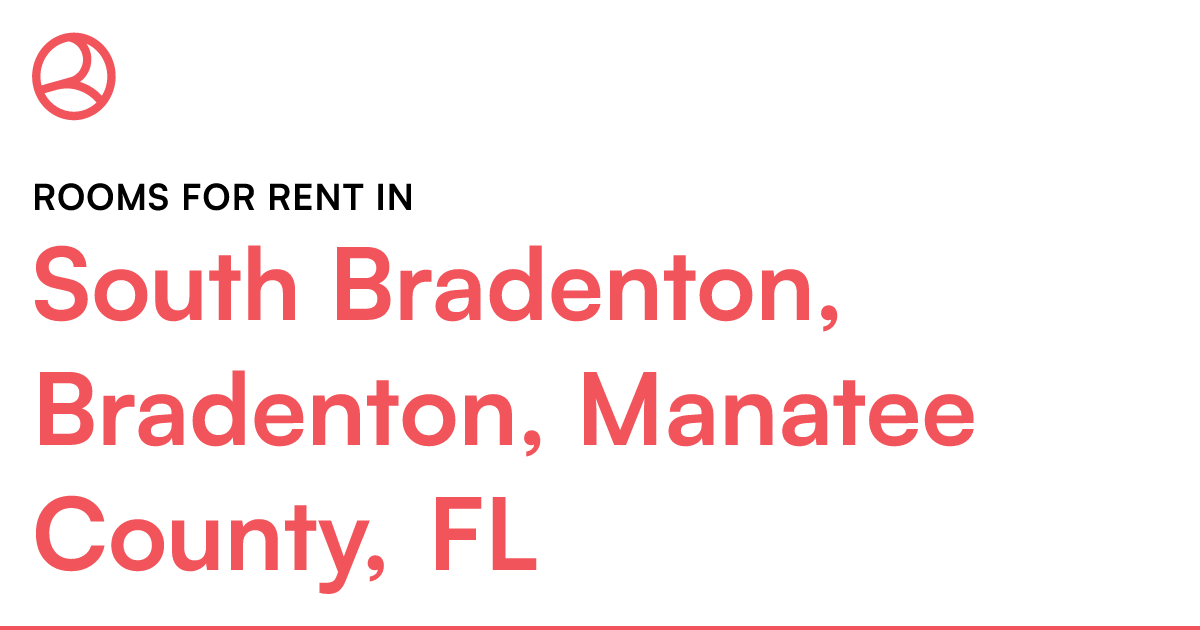 South Bradenton, Bradenton, Manatee County, FL Rooms...