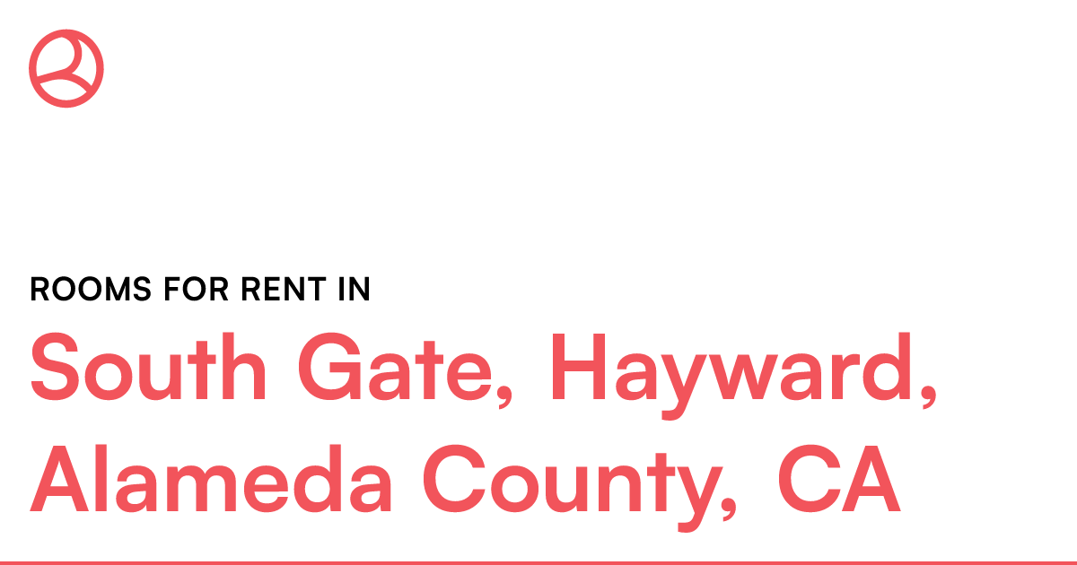 South Gate, Hayward, Alameda County, CA Rooms for Ren...
