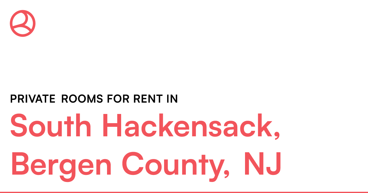 South Hackensack, Bergen County, NJ Private rooms for...