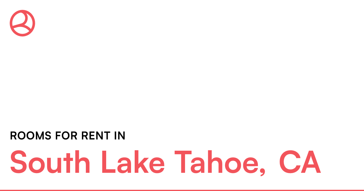 South Lake Tahoe, CA Rooms for Rent