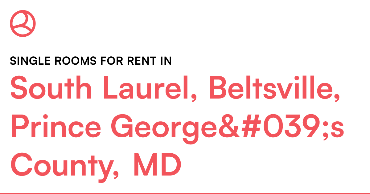 South Laurel, Beltsville, Prince County...