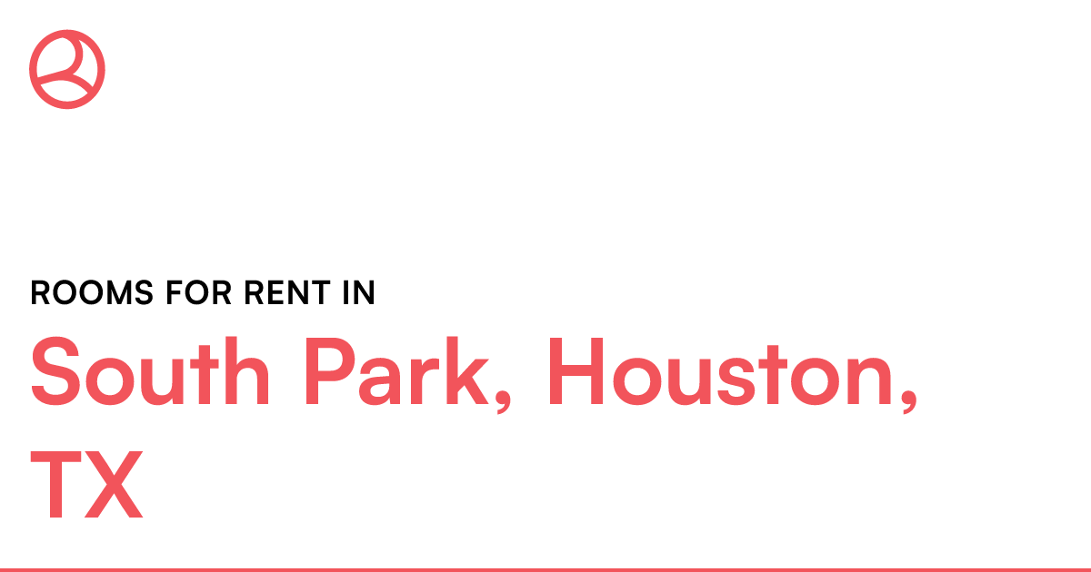 South Park, Houston, TX Rooms for Rent