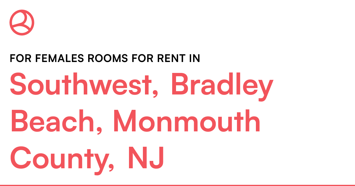 Southwest, Bradley Beach, Monmouth County, NJ For fem...