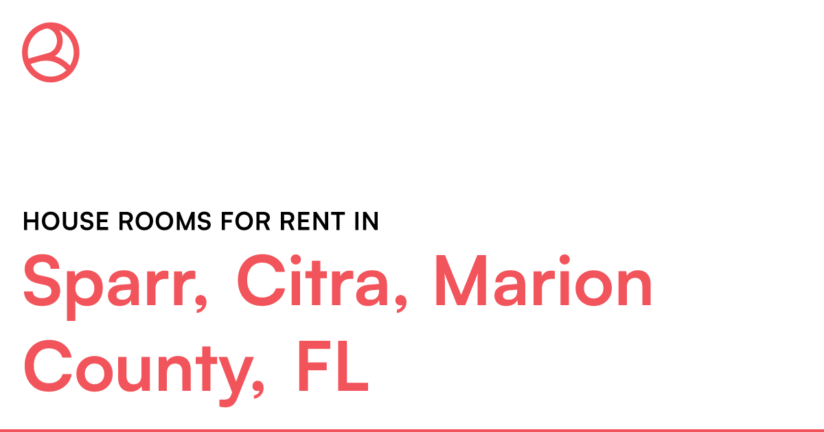 Sparr, Citra, Marion County, FL House rooms for rent – Roomies.com