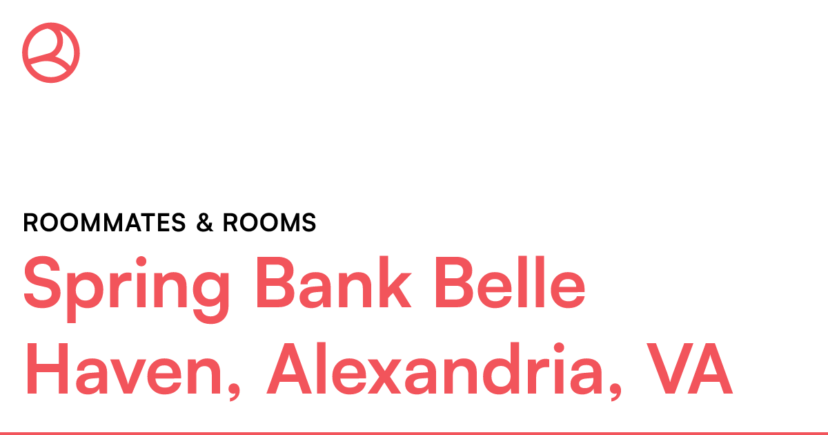 Spring Bank Belle Haven, Alexandria, VA Roommates & r...