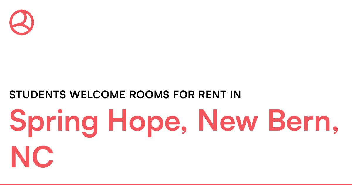 Spring Hope, New Bern, NC Students rooms for...