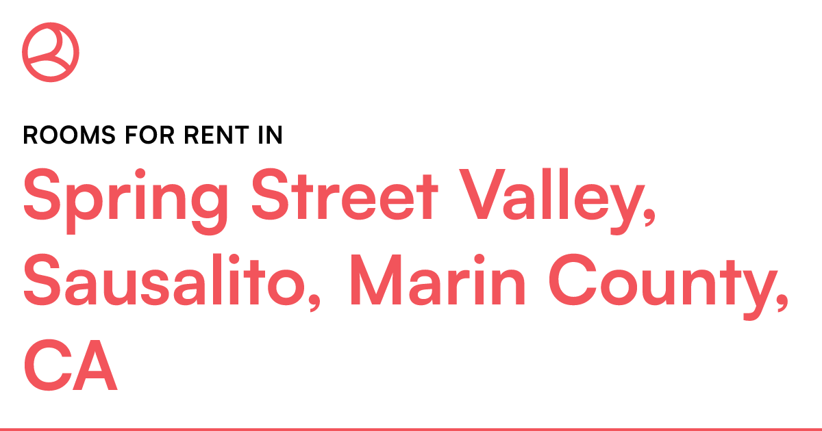 Spring Street Valley, Sausalito, Marin County, CA Roo...