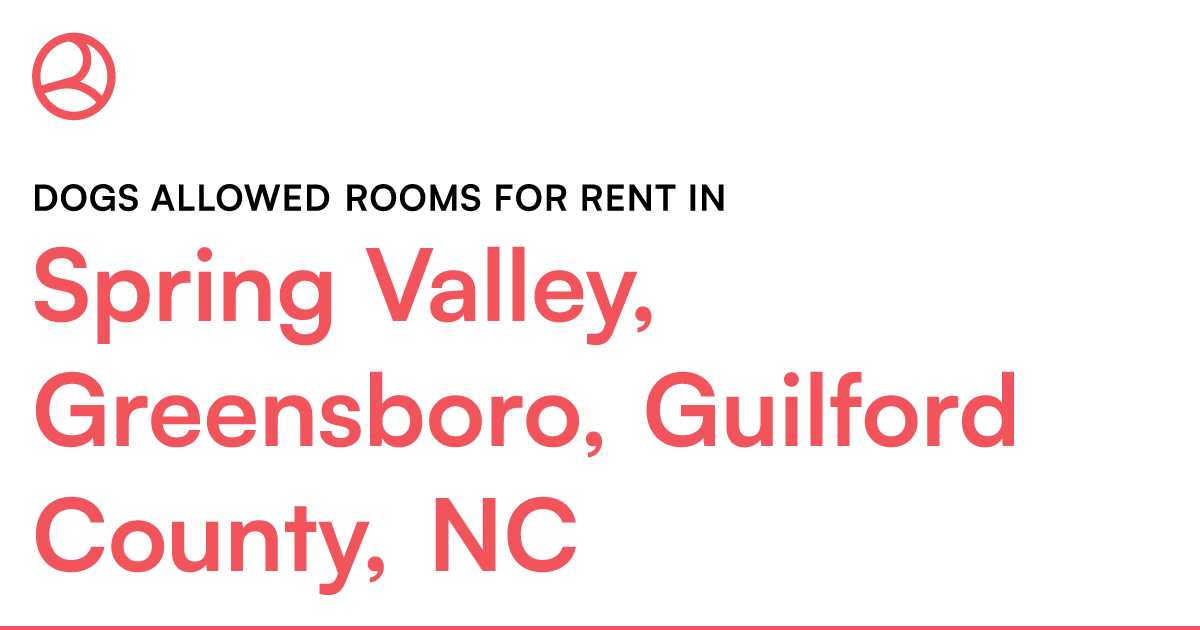 Spring Valley, Greensboro, Guilford County, NC Dogs a...