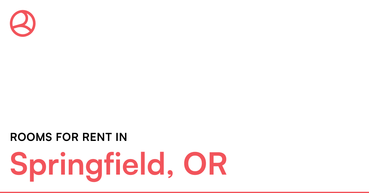 Springfield, OR Rooms for Rent