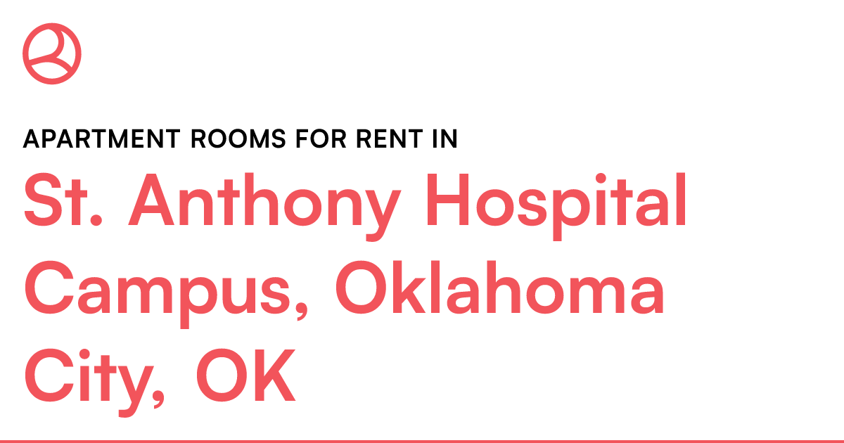 St. Anthony Hospital Campus, Oklahoma City, OK Apartm...