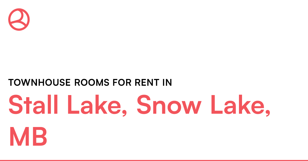 Stall Lake, Snow Lake, MB Townhouse rooms for rent Roomies.ca