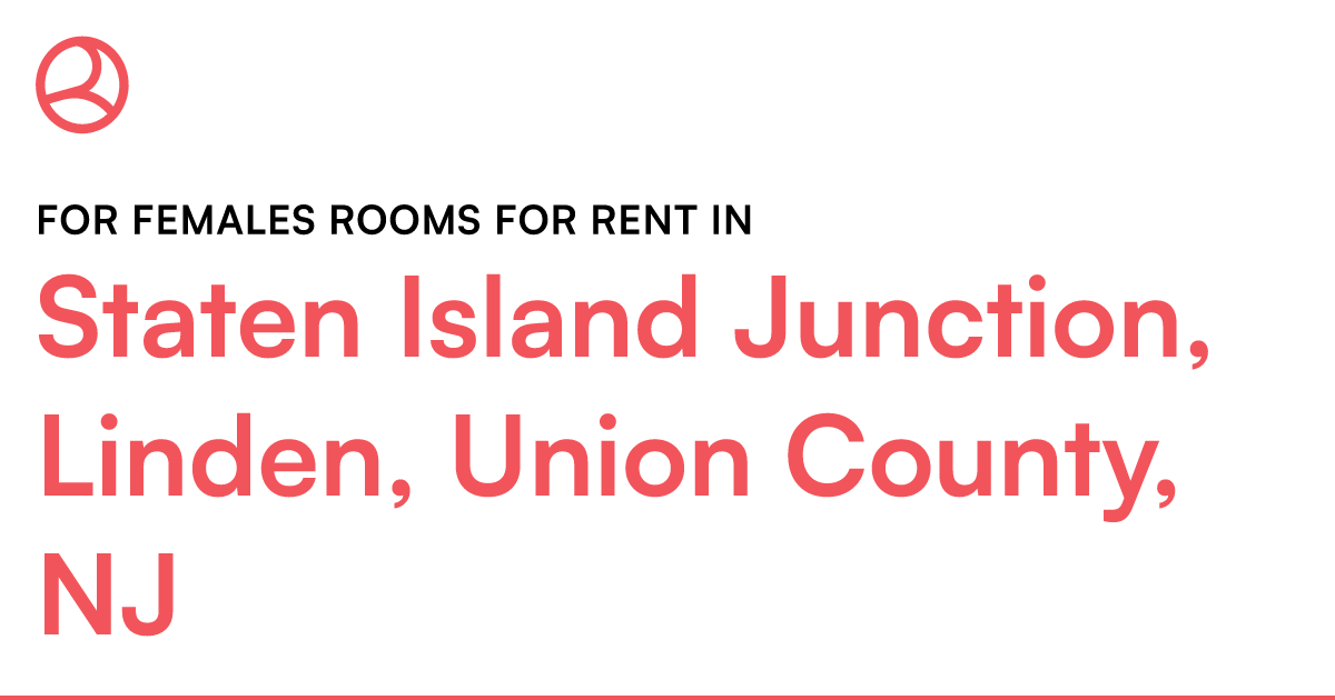 Staten Island Junction, Linden, Union County, NJ For... – Roomies.com