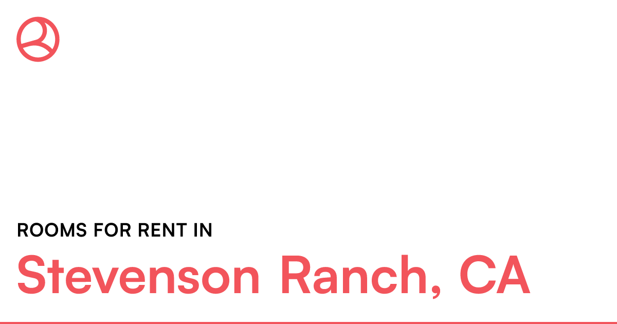 Stevenson Ranch, CA Rooms for Rent
