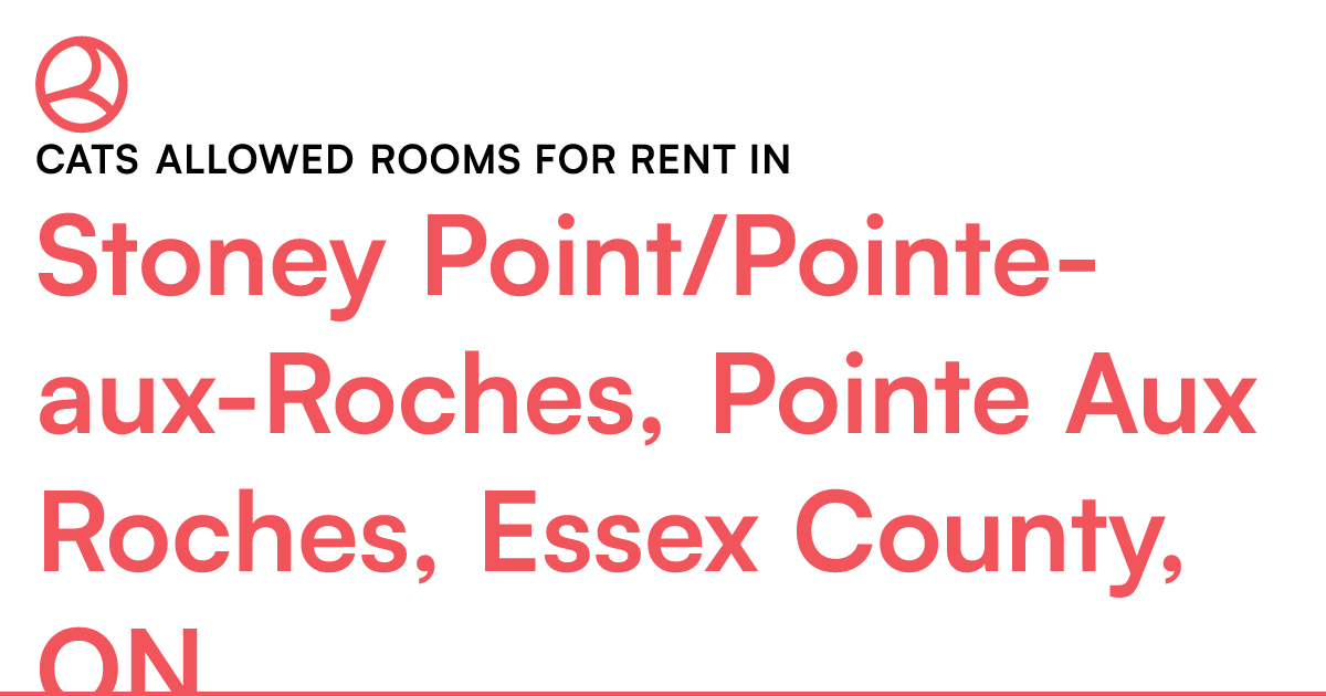 Stoney Point/PointeauxRoches, Pointe Aux Roches, Ess... Roomies.ca