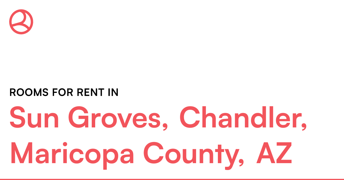 Sun Groves, Chandler, Maricopa County, AZ Rooms for R...