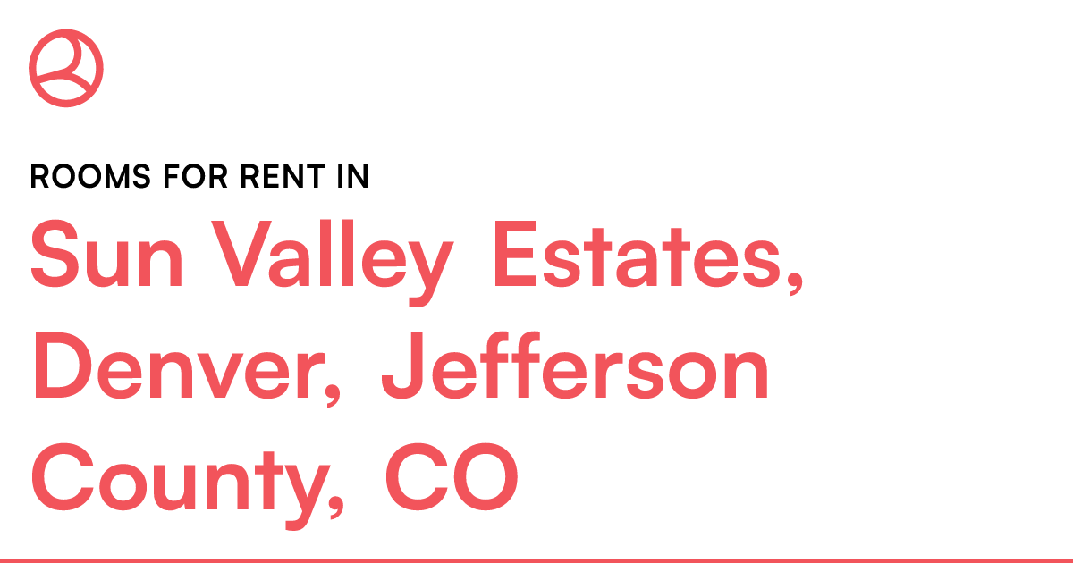Sun Valley Estates, Denver, Jefferson County, CO Room...