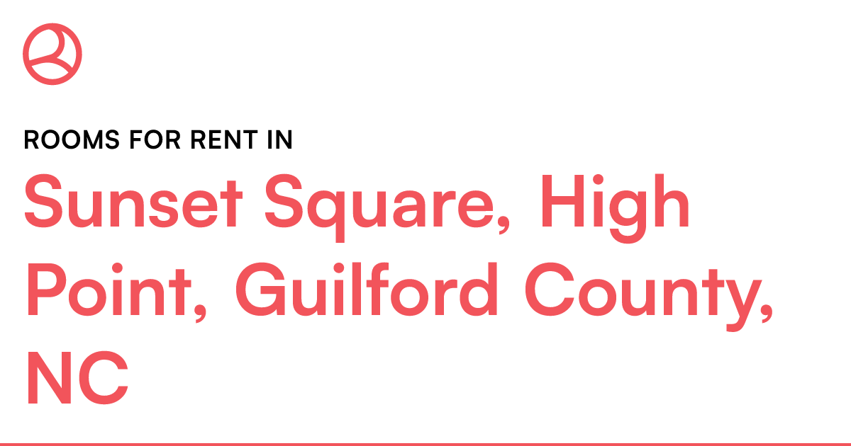 Sunset Square, High Point, Guilford County, NC Rooms...