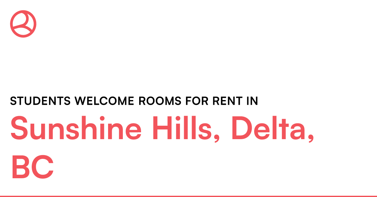 Sunshine Hills, Delta, Bc Students Welcome Rooms For R – Roomies.ca