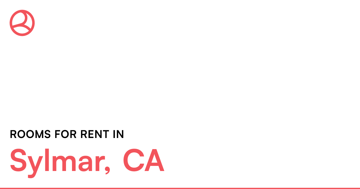 Sylmar, CA Rooms for Rent