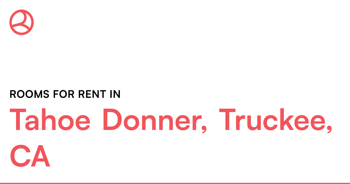 Tahoe Donner, Truckee, CA Rooms for Rent