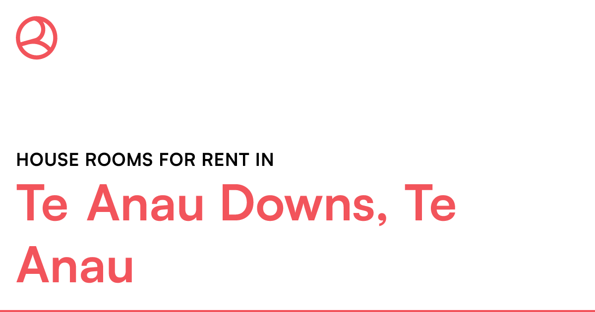 Te Anau Downs, Te Anau House rooms for rent Roomies.co.nz