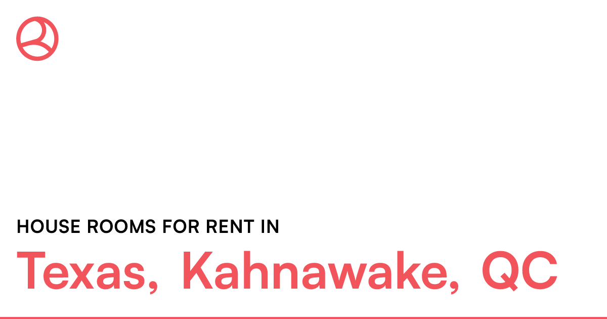 Texas, Kahnawake, QC House rooms for rent Roomies.ca
