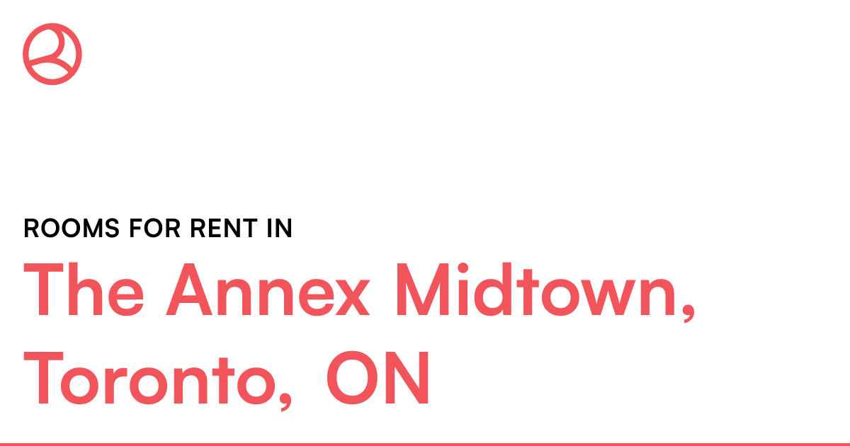The Annex Midtown, Toronto, ON Rooms for Rent Roomies.ca