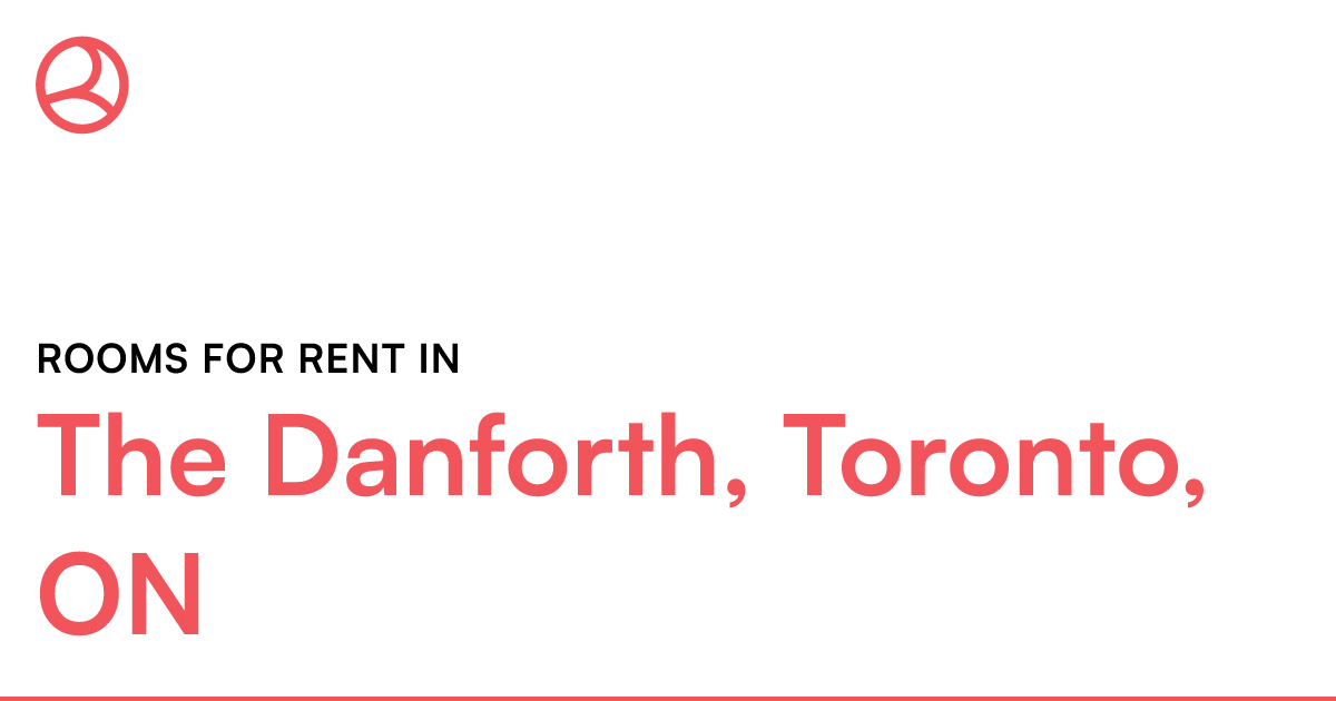 The Danforth, Toronto, ON Rooms for Rent Roomies.ca