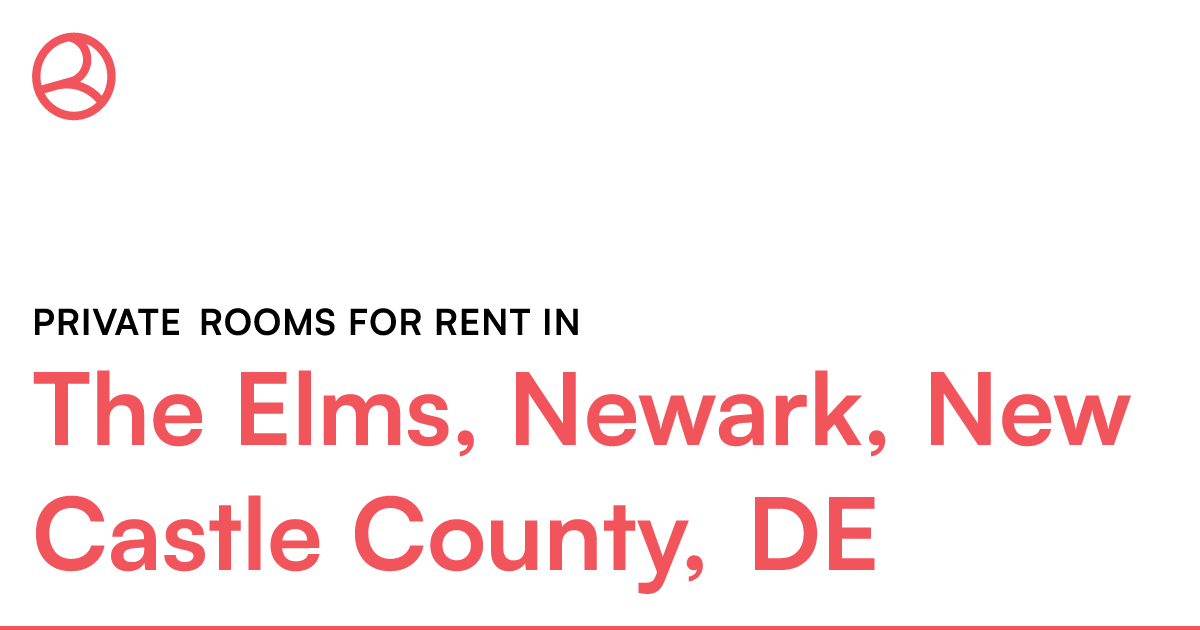 The Elms, Newark, New Castle County, DE Private rooms...