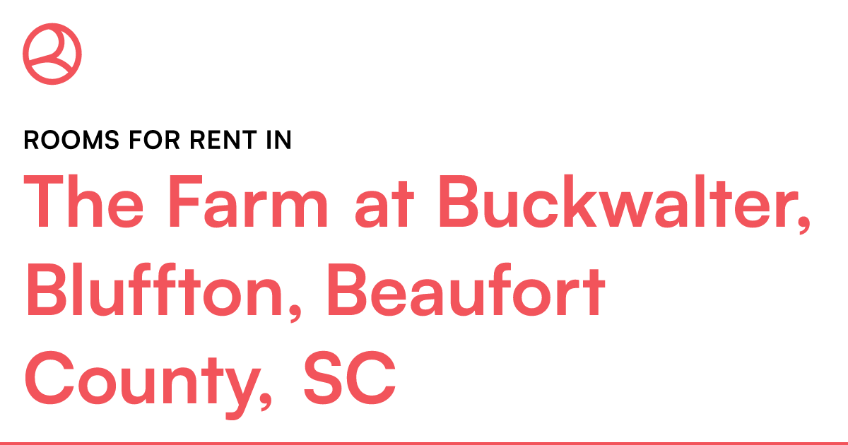 The Farm at Buckwalter, Bluffton, Beaufort County, SC... – Roomies.com