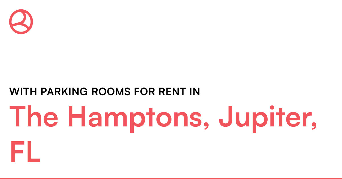 The Hamptons, Jupiter, FL With parking rooms for rent