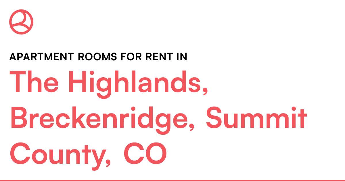 The Highlands, Breckenridge, Summit County, CO Apartm...
